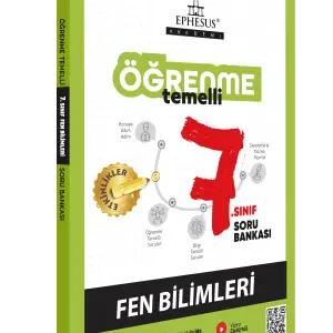 7. SINIF ÖĞRENME TEMELLİ FEN BİLİMLERİ SORU BANKASI